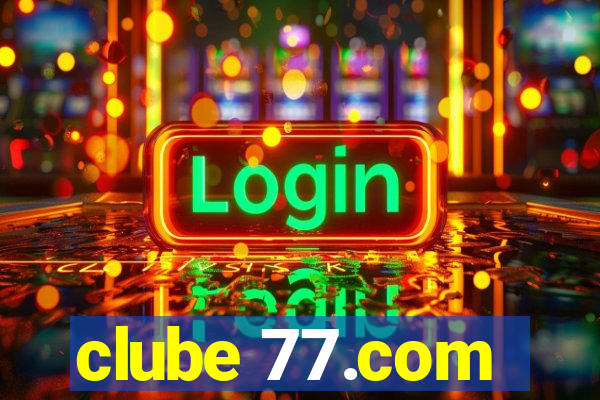 clube 77.com